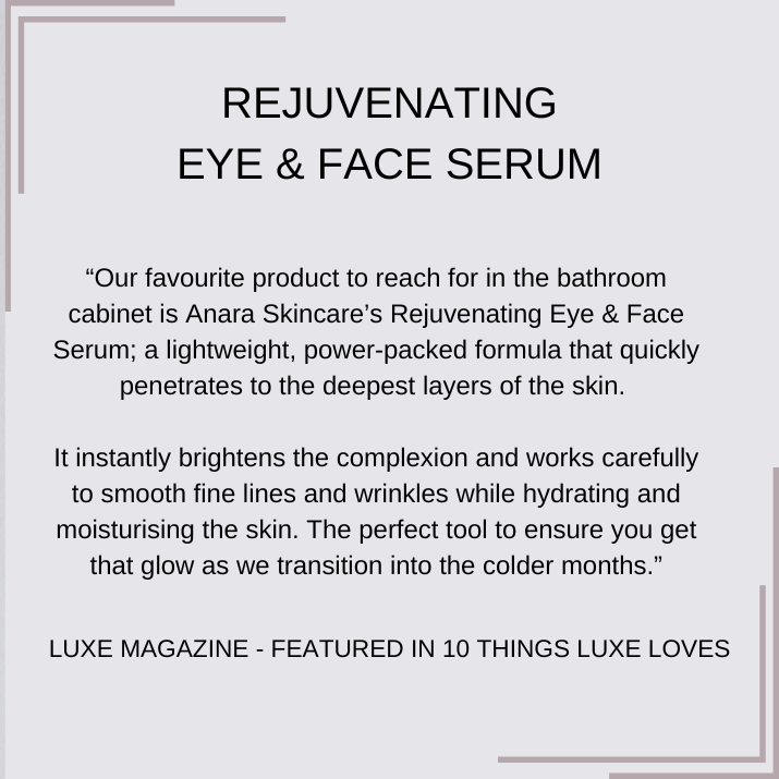 
                  
                    Anara Skincare Rejuvenating Eye & Face Serum - review from Luxe Magazine
                  
                